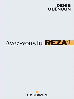 cover image of Avez-vous lu Reza ?